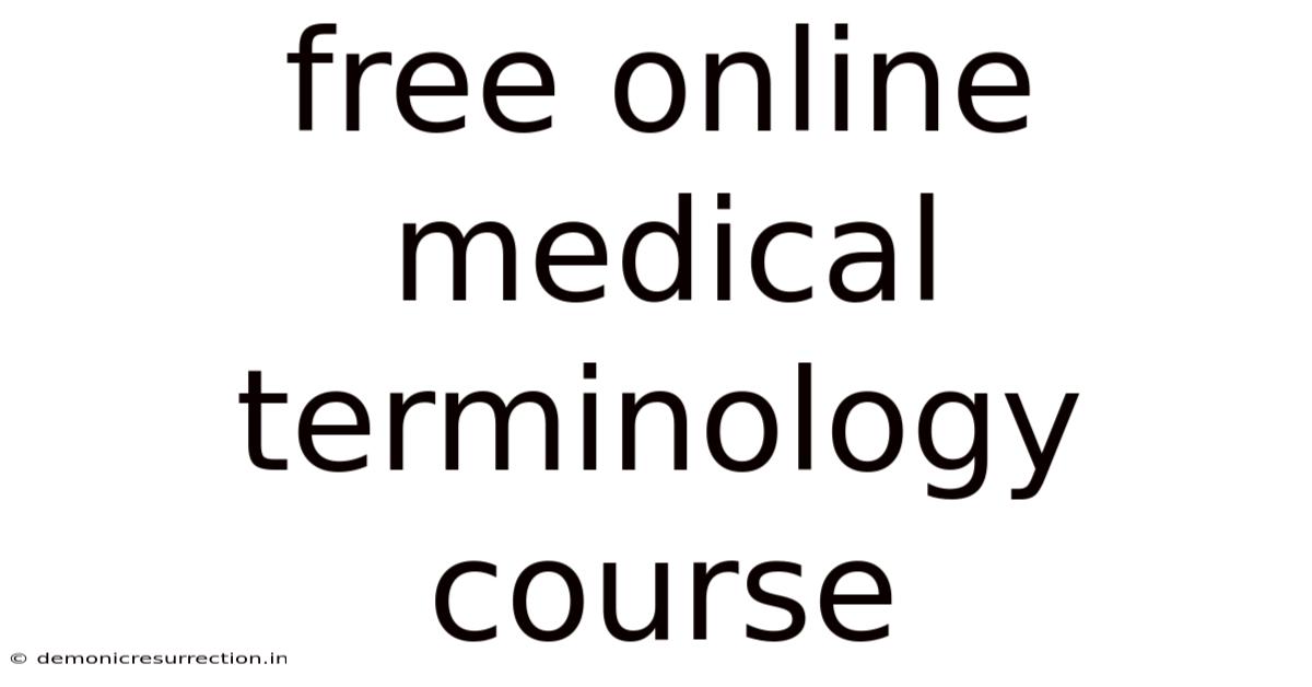 Free Online Medical Terminology Course