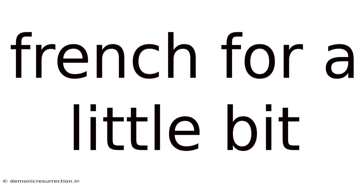 French For A Little Bit