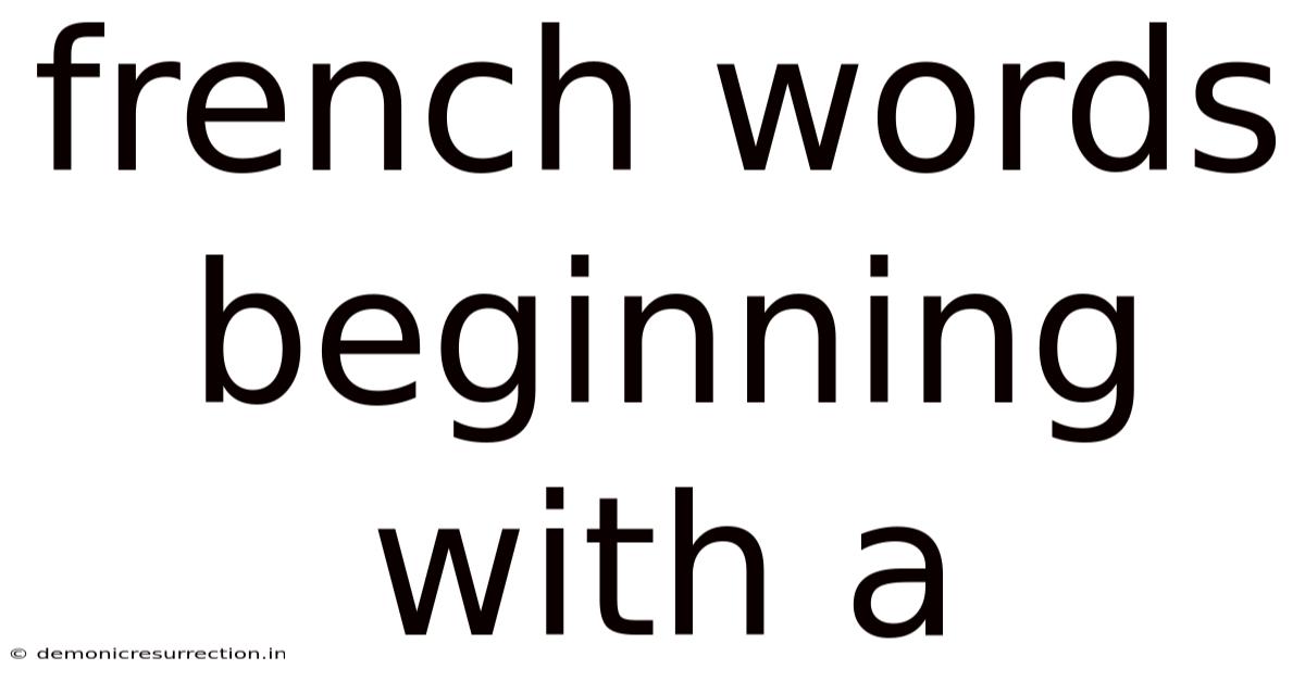 French Words Beginning With A