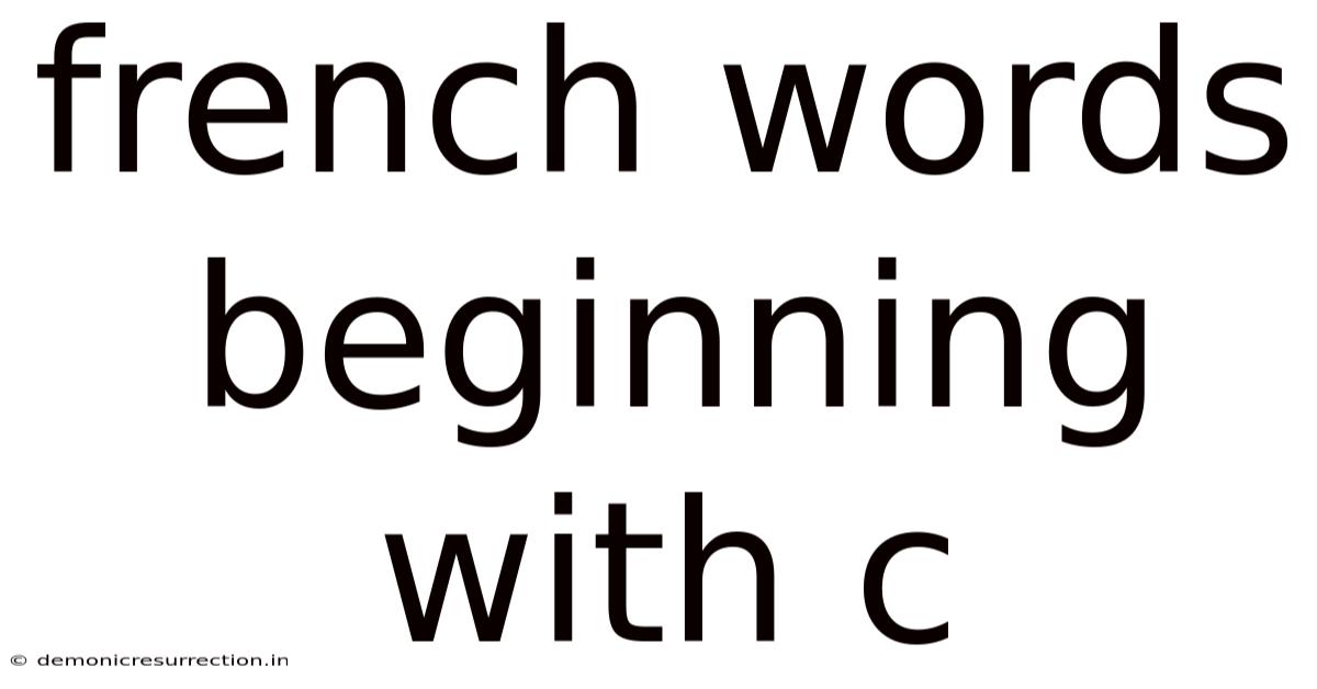 French Words Beginning With C