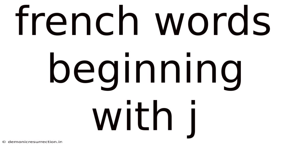 French Words Beginning With J