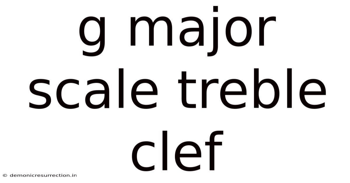G Major Scale Treble Clef