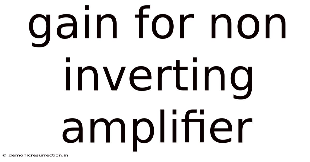Gain For Non Inverting Amplifier