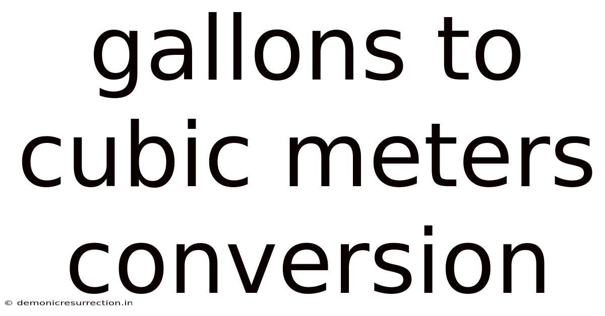 Gallons To Cubic Meters Conversion