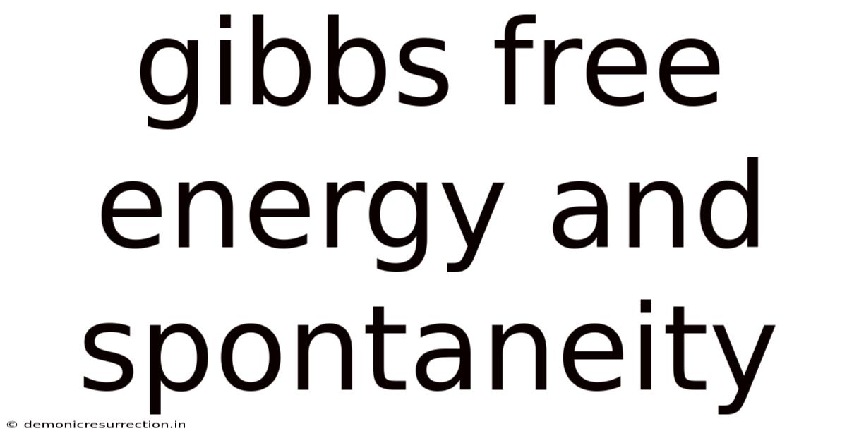 Gibbs Free Energy And Spontaneity