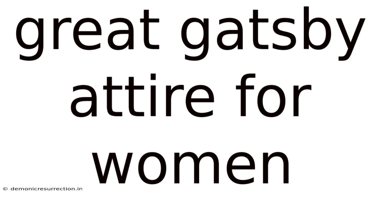 Great Gatsby Attire For Women