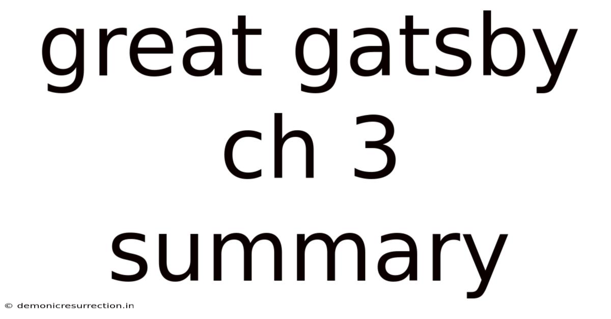 Great Gatsby Ch 3 Summary