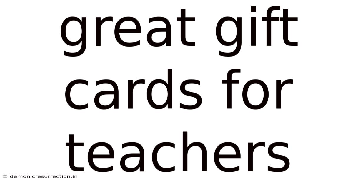 Great Gift Cards For Teachers