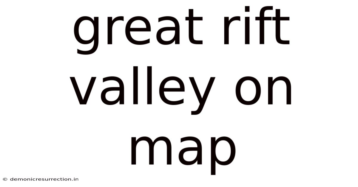 Great Rift Valley On Map