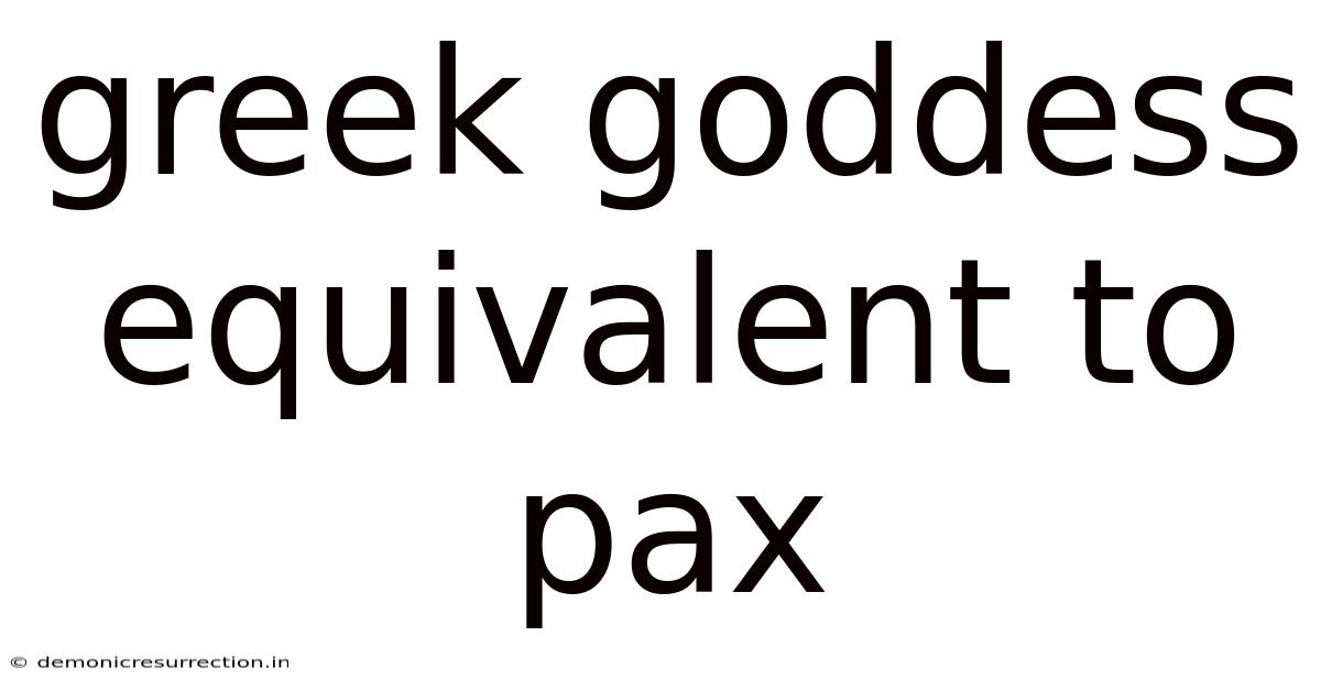 Greek Goddess Equivalent To Pax