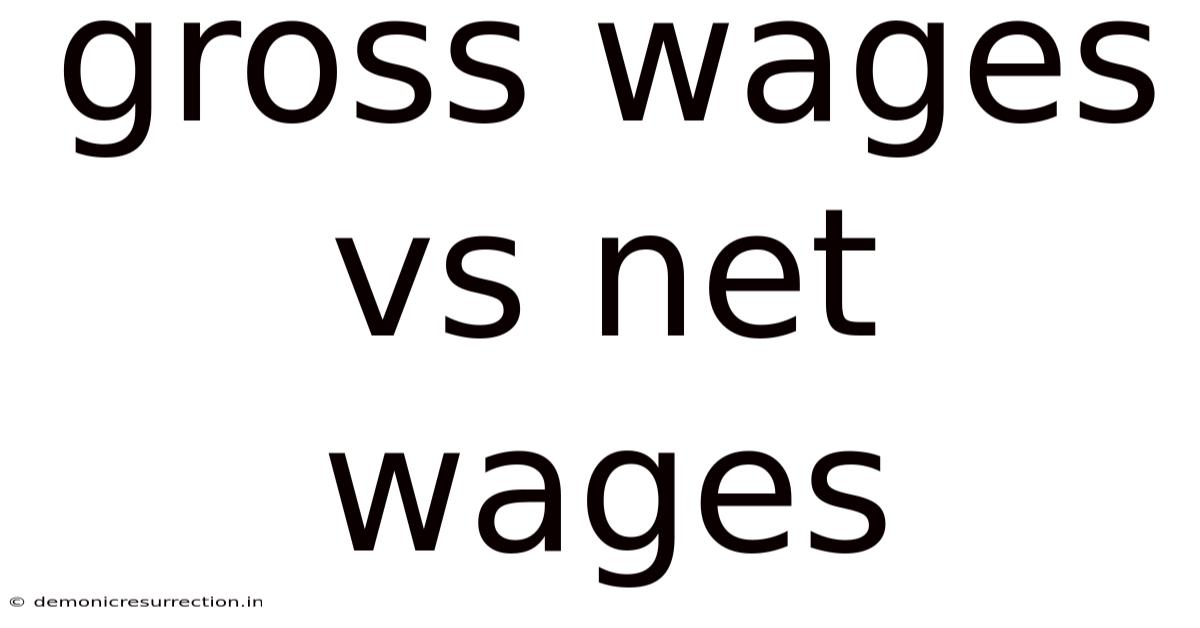 Gross Wages Vs Net Wages