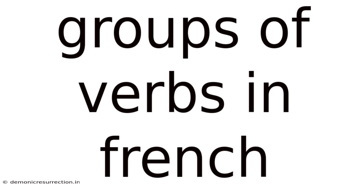 Groups Of Verbs In French