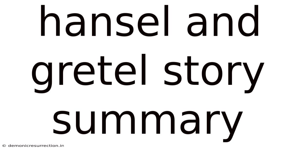 Hansel And Gretel Story Summary