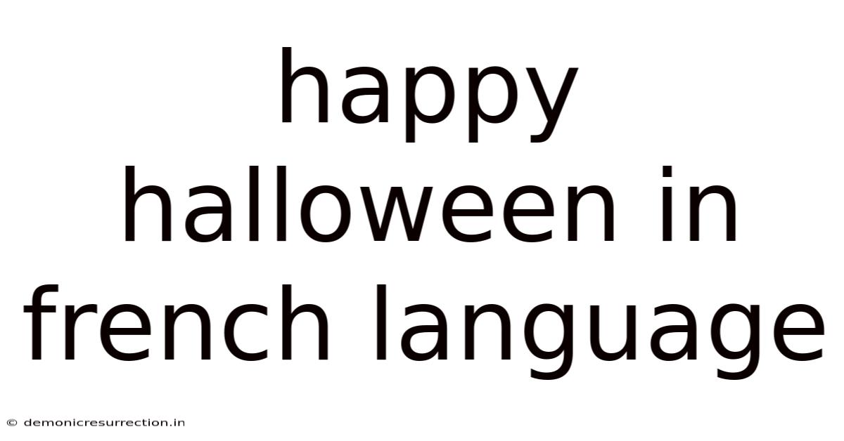 Happy Halloween In French Language