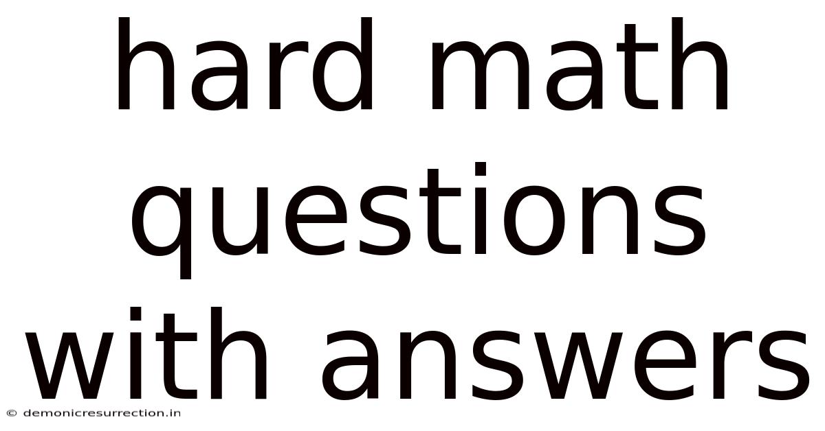 Hard Math Questions With Answers