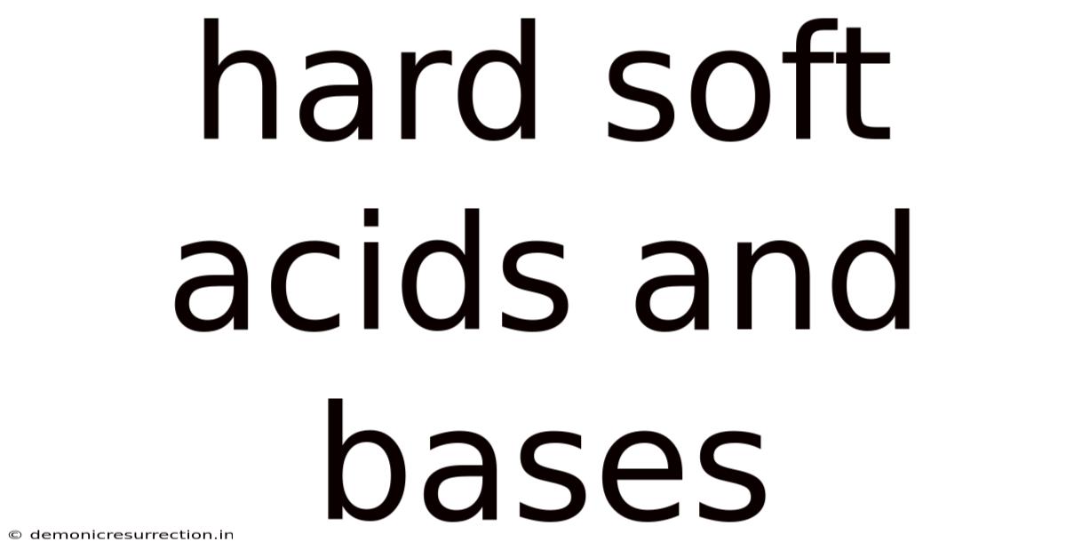 Hard Soft Acids And Bases