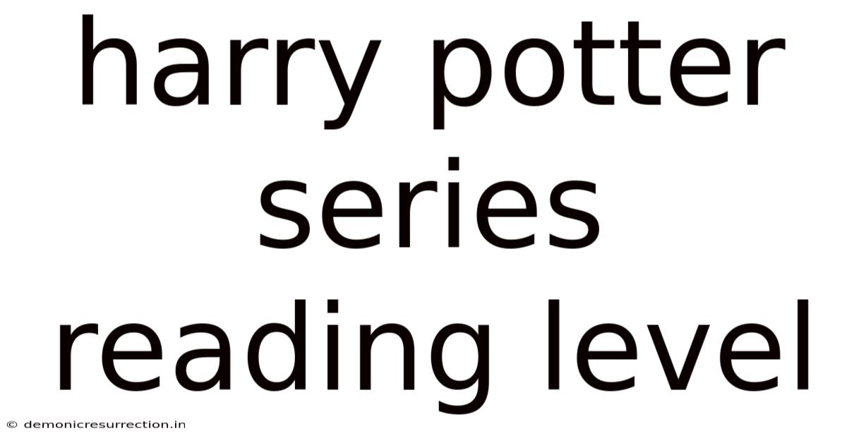 Harry Potter Series Reading Level