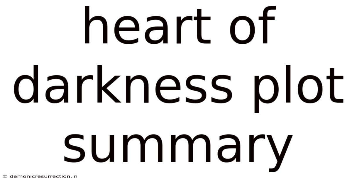 Heart Of Darkness Plot Summary