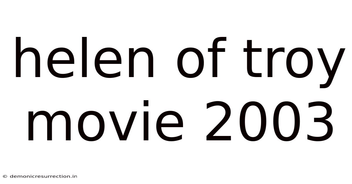 Helen Of Troy Movie 2003