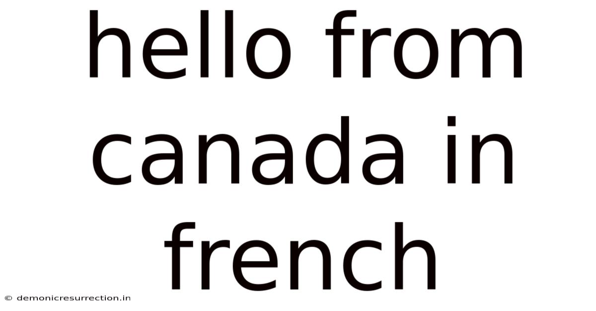 Hello From Canada In French