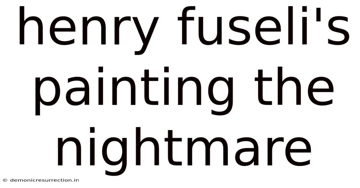 Henry Fuseli's Painting The Nightmare