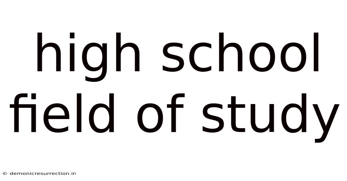 High School Field Of Study
