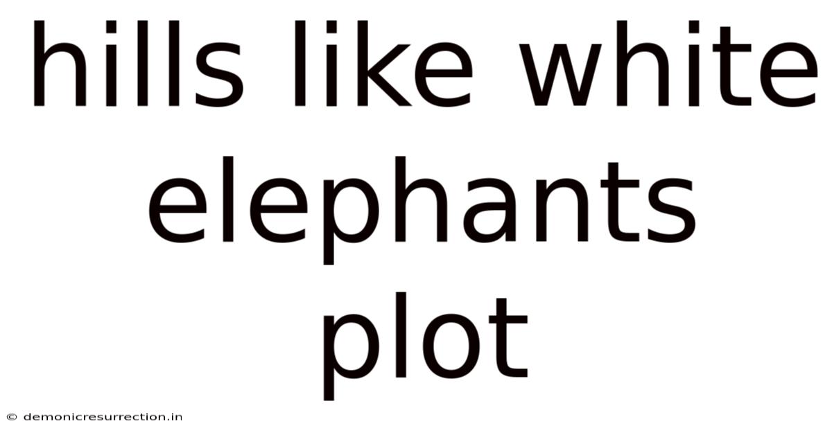 Hills Like White Elephants Plot