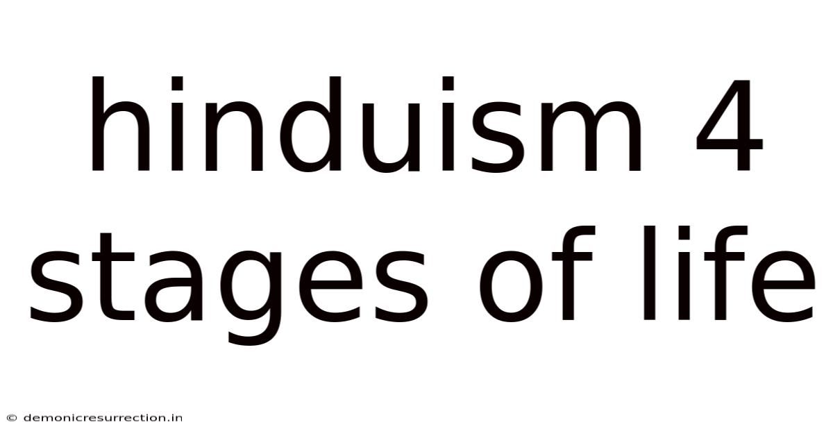 Hinduism 4 Stages Of Life