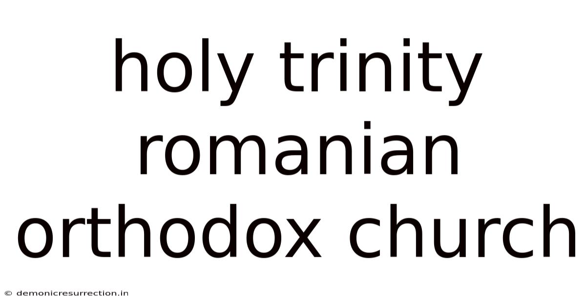 Holy Trinity Romanian Orthodox Church