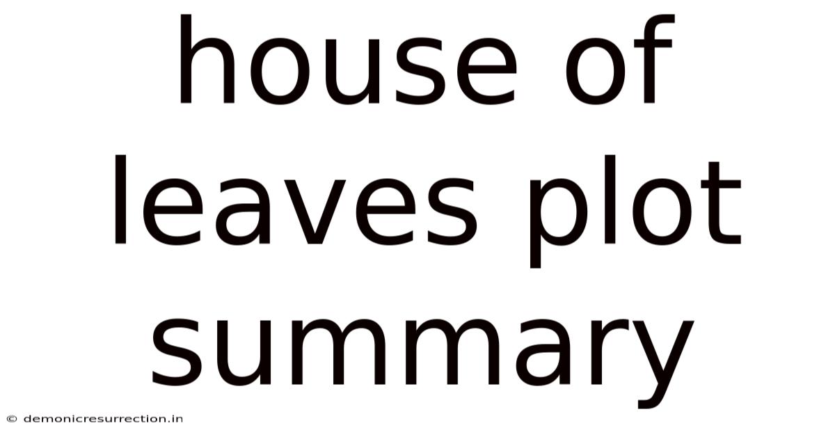House Of Leaves Plot Summary