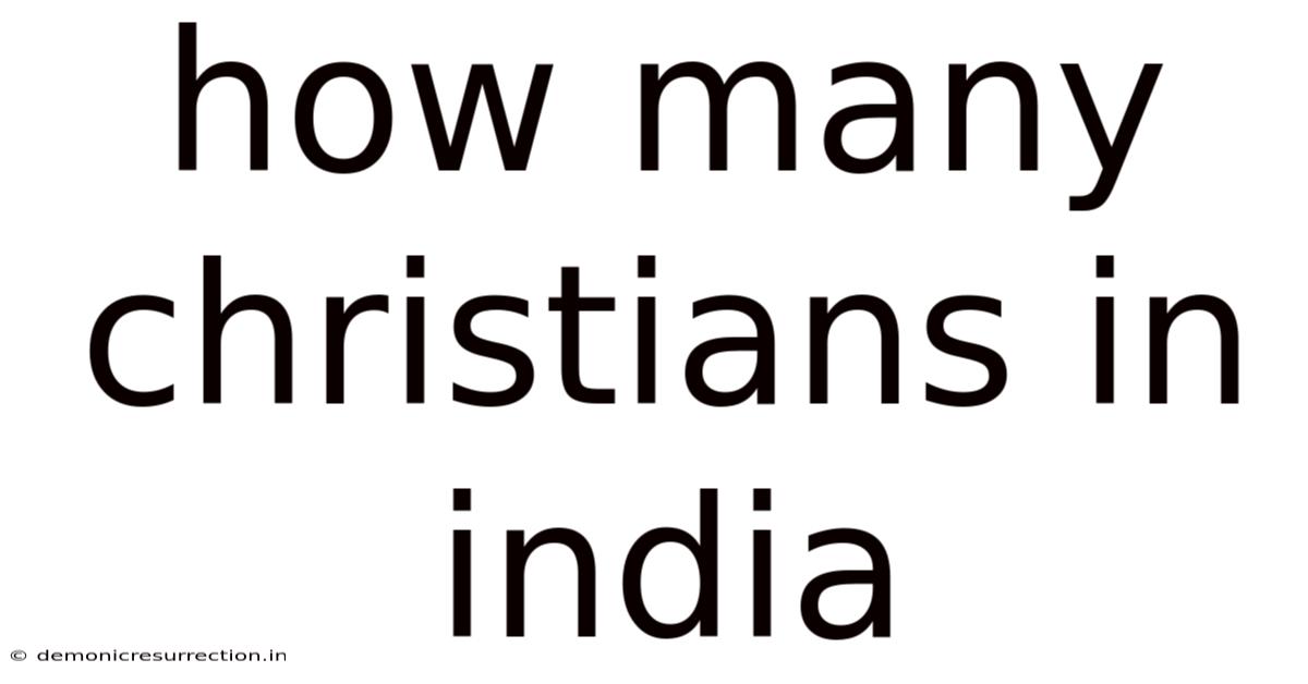 How Many Christians In India