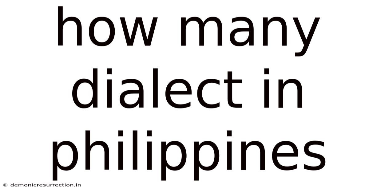 How Many Dialect In Philippines