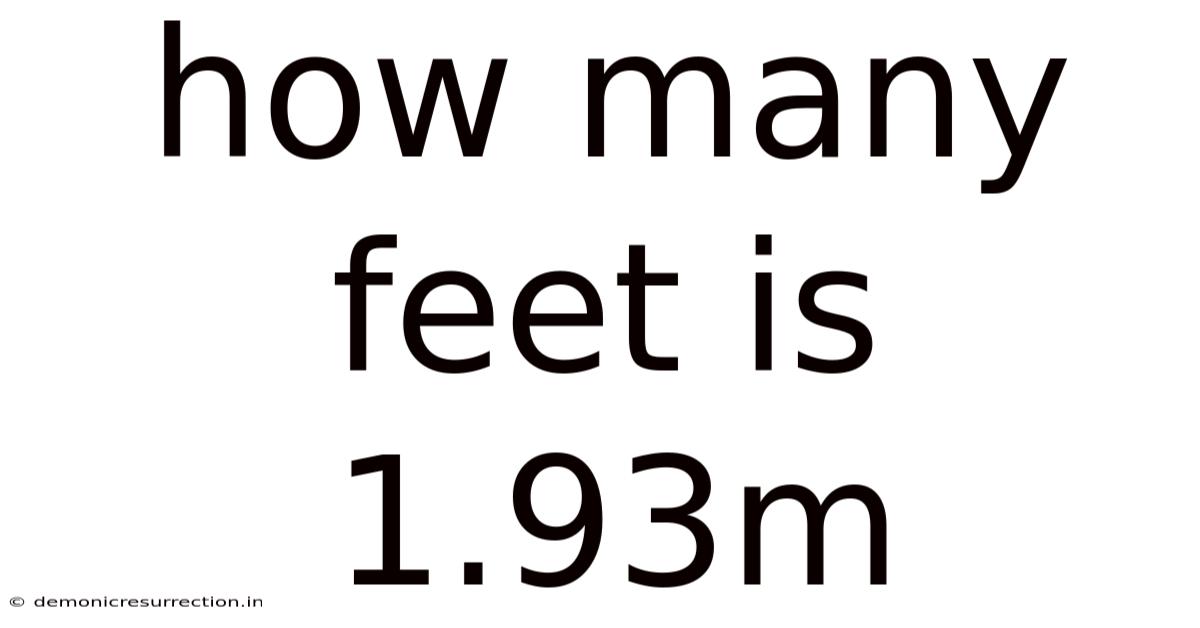 How Many Feet Is 1.93m