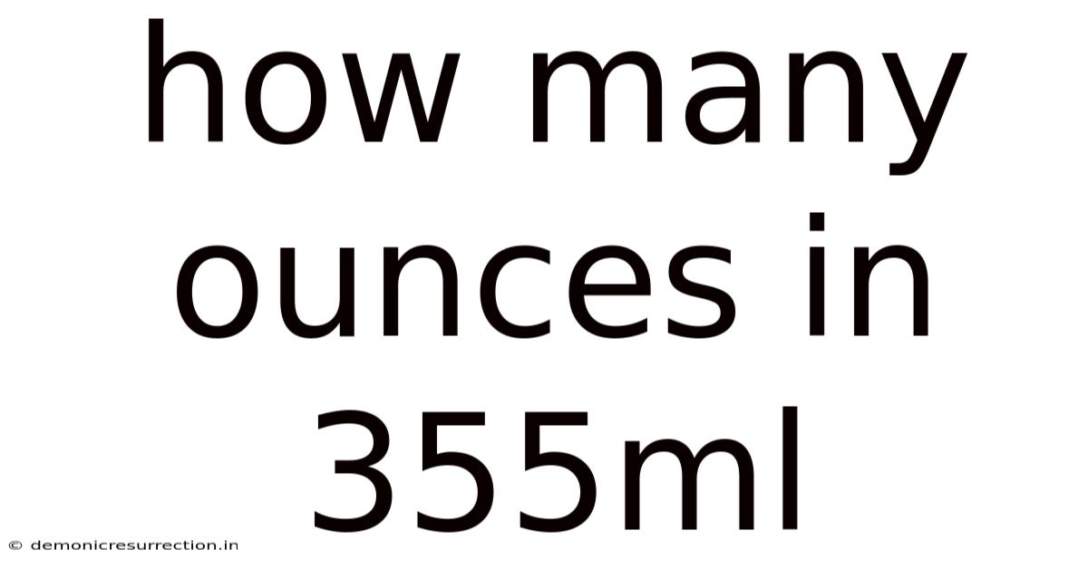 How Many Ounces In 355ml
