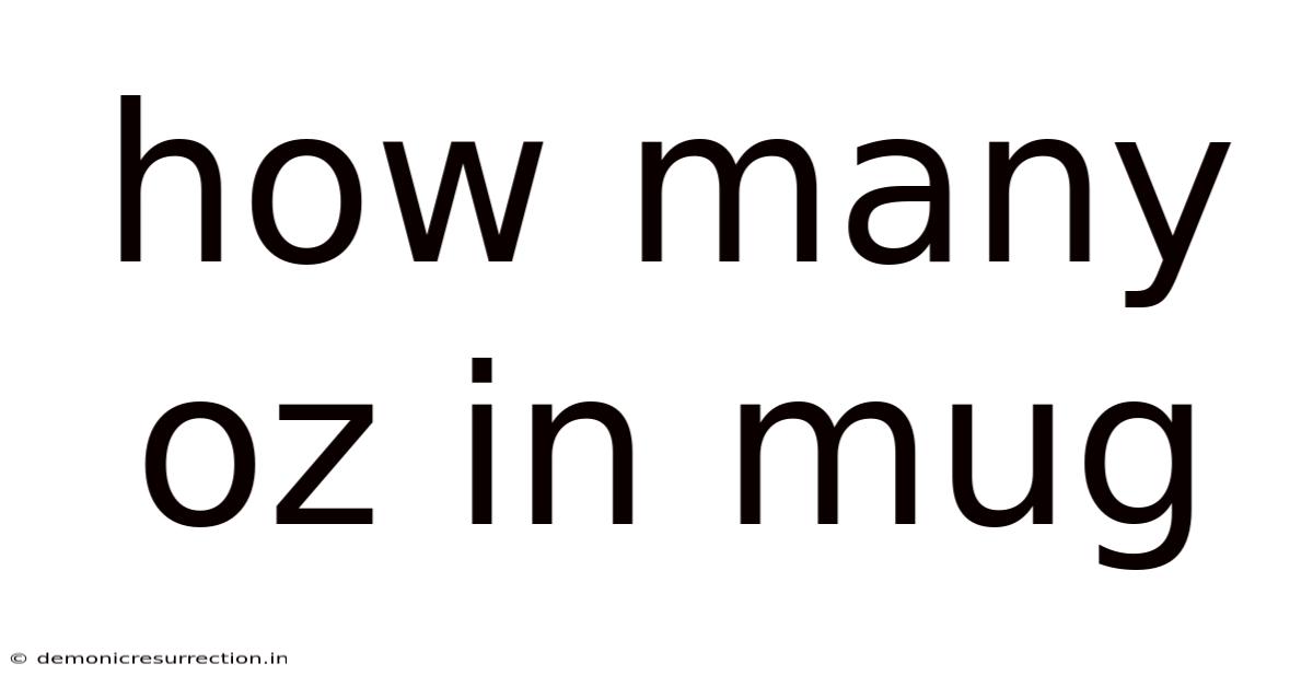 How Many Oz In Mug