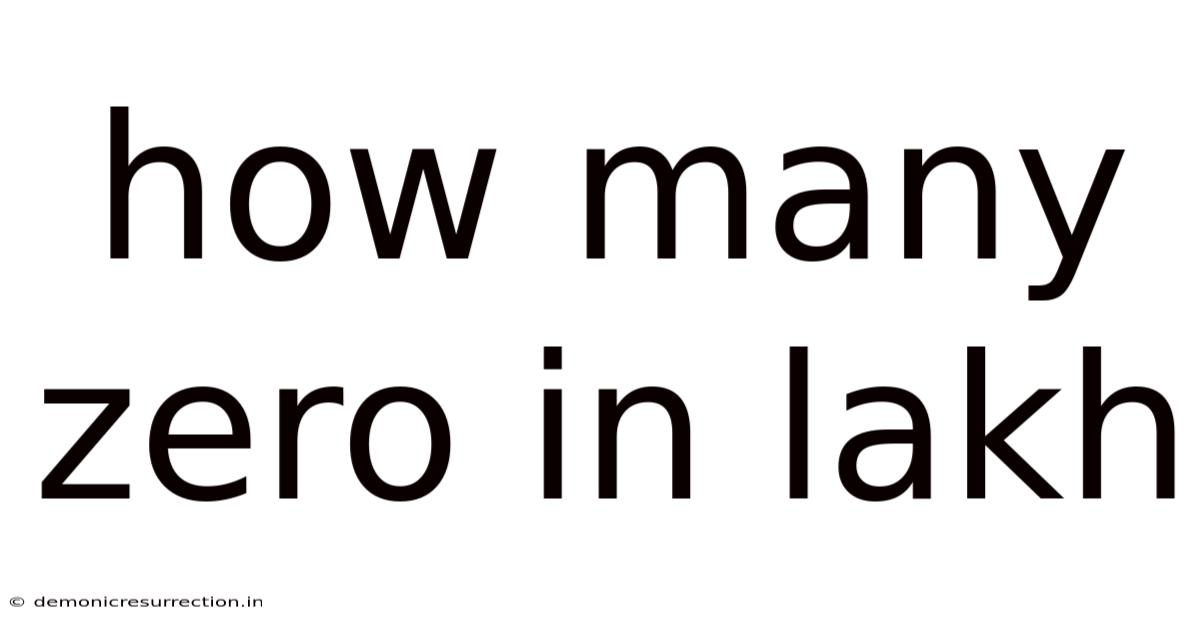 How Many Zero In Lakh