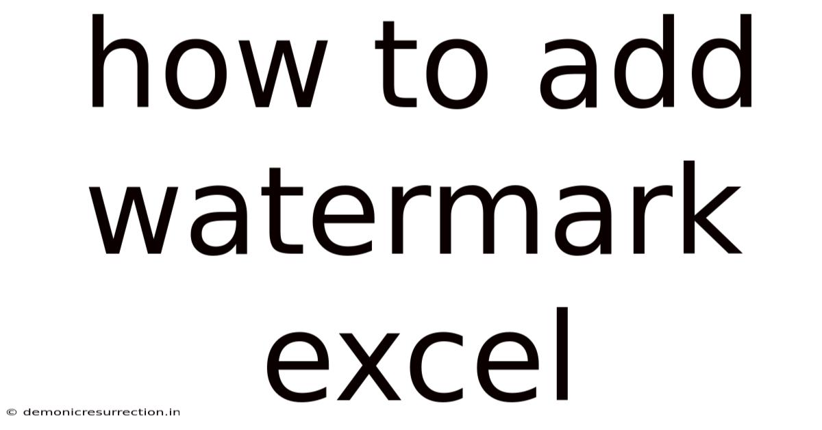 How To Add Watermark Excel