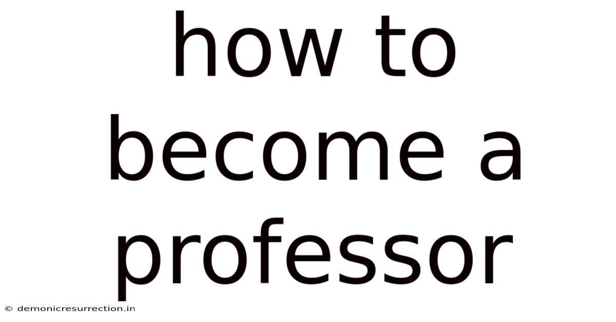 How To Become A Professor