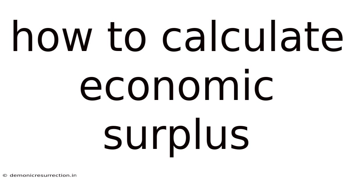 How To Calculate Economic Surplus