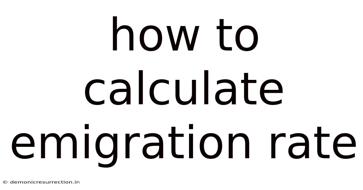 How To Calculate Emigration Rate