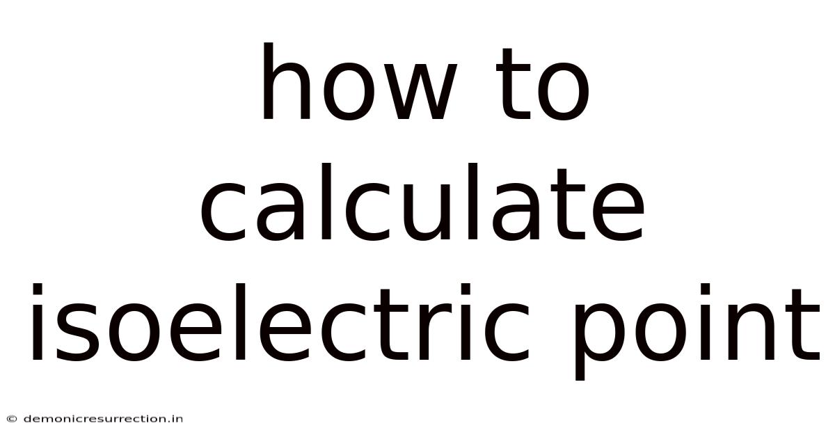 How To Calculate Isoelectric Point