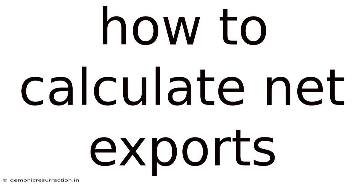 How To Calculate Net Exports