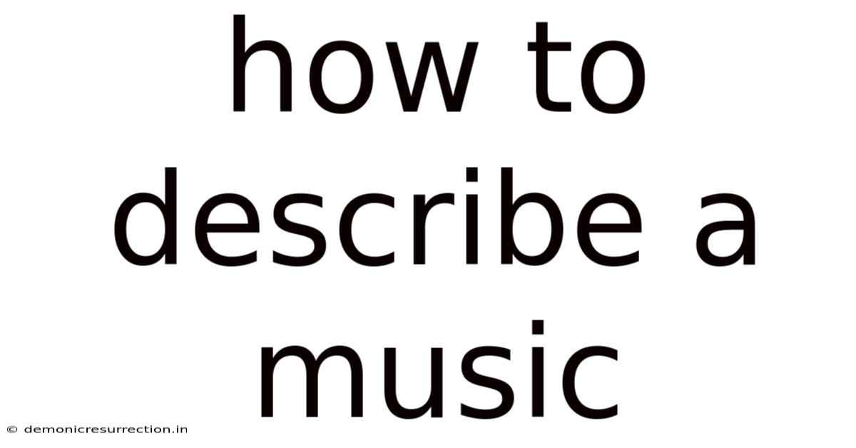 How To Describe A Music
