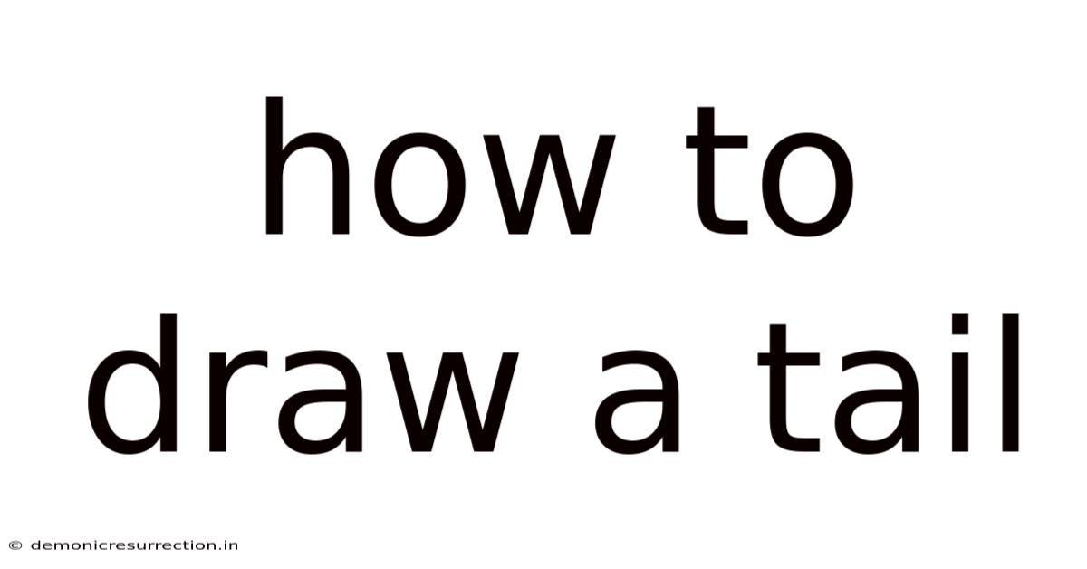 How To Draw A Tail