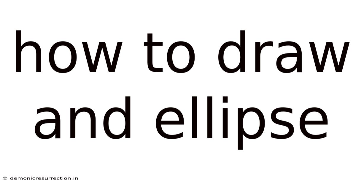 How To Draw And Ellipse