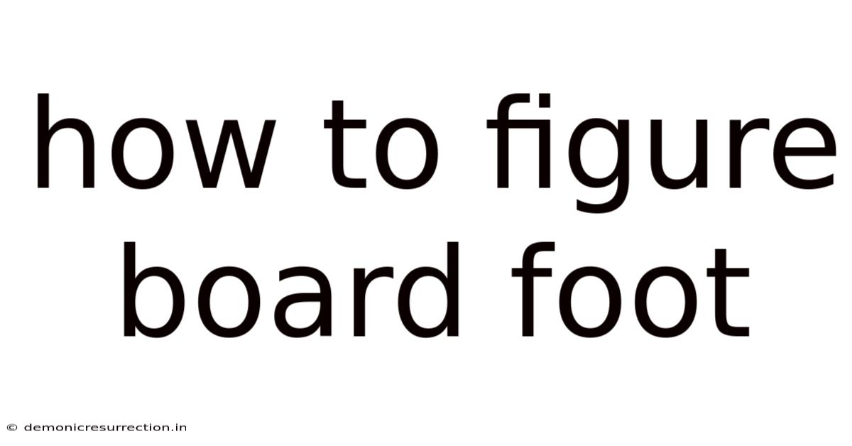 How To Figure Board Foot