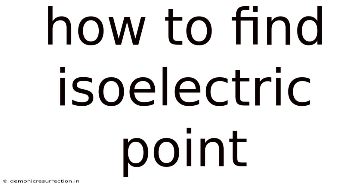 How To Find Isoelectric Point