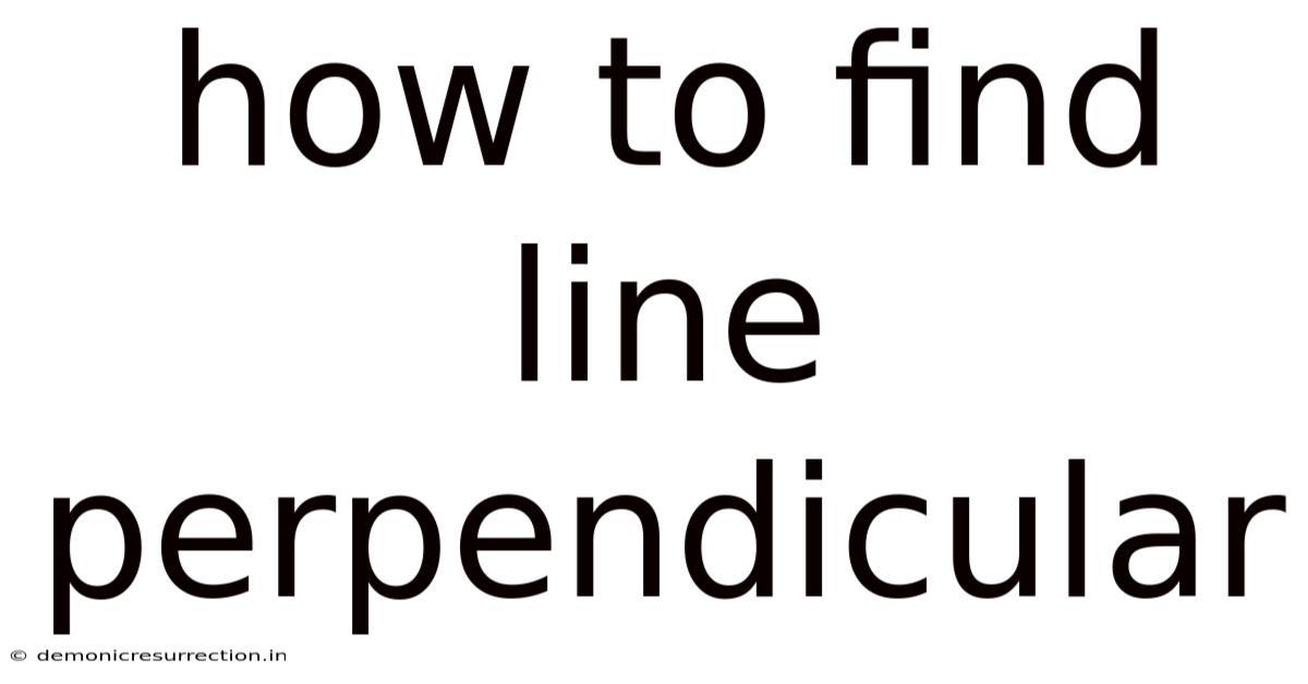 How To Find Line Perpendicular