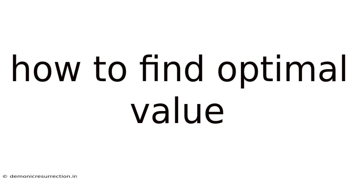 How To Find Optimal Value