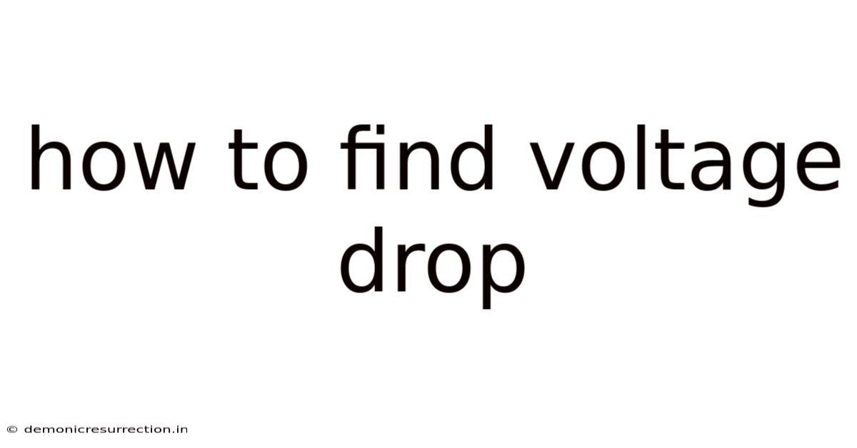How To Find Voltage Drop